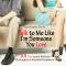Talk to Me Like I'm Someone You Love: 101 Tips untuk Berhenti Bertengkar & Kembali Berbaikan